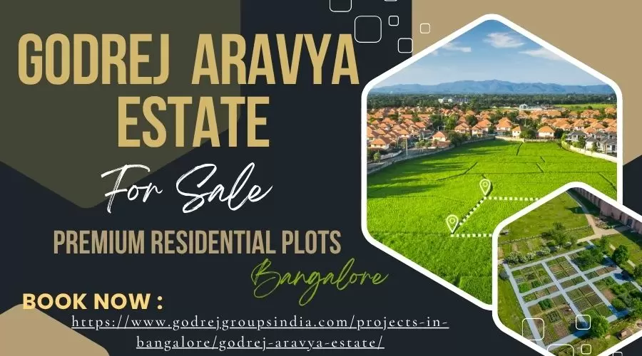 Godrej Aravya Estate – Premium Plots in North Bengaluru